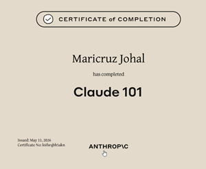 Claude 101 Certificate of Completion — Maricruz Johal, Anthropic, May 2026